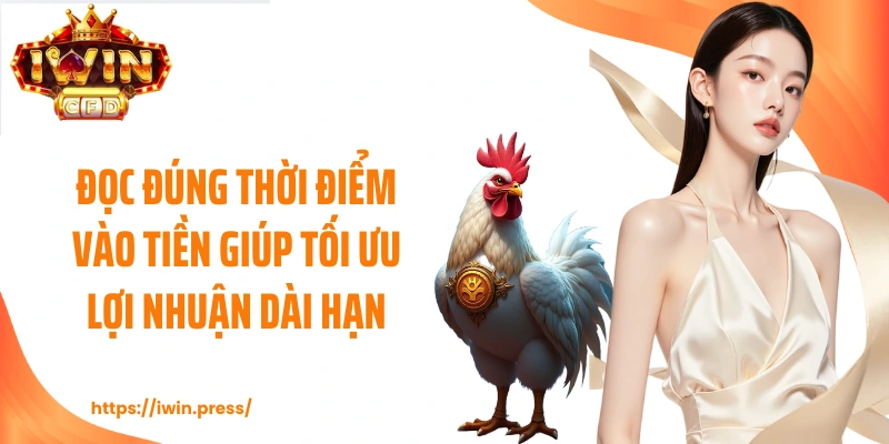 Đọc đúng thời điểm vào tiền giúp tối ưu lợi nhuận dài hạn