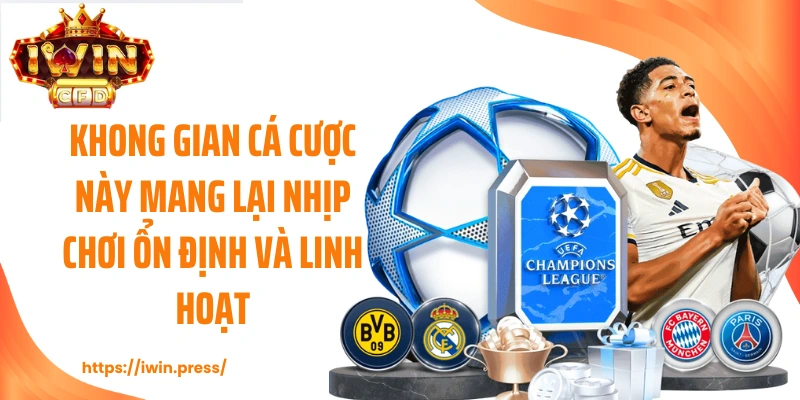 Không gian cá cược này mang lại nhịp chơi ổn định và linh hoạt